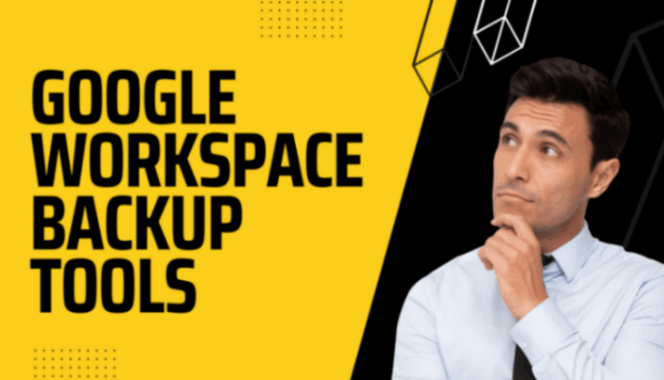 Google Workspace Backup Tools